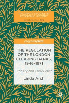 Arch |  The Regulation of the London Clearing Banks, 1946¿1971 | Buch |  Sack Fachmedien