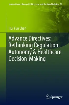 Chan |  Advance Directives: Rethinking Regulation, Autonomy & Healthcare Decision-Making | Buch |  Sack Fachmedien