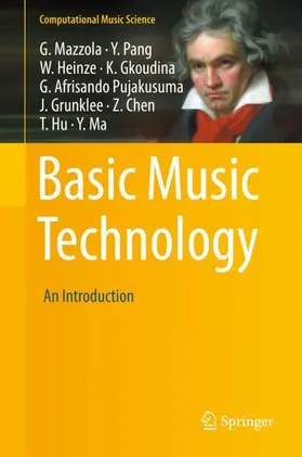 Mazzola / Pang / Heinze | Basic Music Technology | Buch | 978-3-030-00981-6 | sack.de