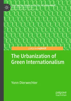 Dierwechter | The Urbanization of Green Internationalism | E-Book | sack.de