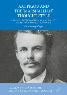 Lovejoy Knight |  A.C. Pigou and the 'Marshallian' Thought Style | eBook | Sack Fachmedien
