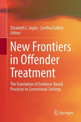 Jeglic / Calkins | New Frontiers in Offender Treatment | E-Book | www.sack.de