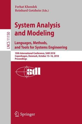 Gotzhein / Khendek | System Analysis and Modeling. Languages, Methods, and Tools for Systems Engineering | Buch | 978-3-030-01041-6 | sack.de