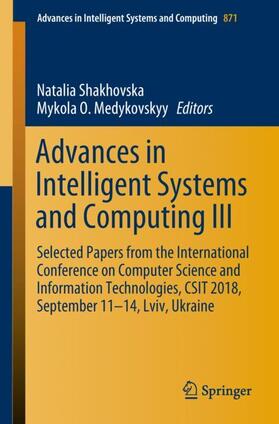 Medykovskyy / Shakhovska | Advances in Intelligent Systems and Computing III | Buch | 978-3-030-01068-3 | sack.de