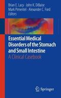 Lacy / Ford / DiBaise |  Essential Medical Disorders of the Stomach and Small Intestine | Buch |  Sack Fachmedien