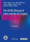 Steele / Hull / Whitlow |  The ASCRS Manual of Colon and Rectal Surgery | Buch |  Sack Fachmedien