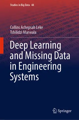 Leke / Marwala |  Deep Learning and Missing Data in Engineering Systems | eBook | Sack Fachmedien
