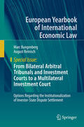 Bungenberg / Reinisch |  From Bilateral Arbitral Tribunals and Investment Courts to a Multilateral Investment Court | eBook | Sack Fachmedien