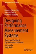 Franceschini / Maisano / Galetto |  Designing Performance Measurement Systems | Buch |  Sack Fachmedien