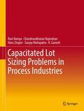 Ramya / Rajendran / Ganesh |  Capacitated Lot Sizing Problems in Process Industries | Buch |  Sack Fachmedien