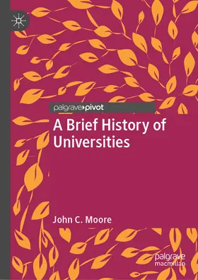 Moore |  A Brief History of Universities | eBook | Sack Fachmedien