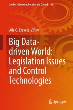 Kravets |  Big Data-driven World: Legislation Issues and Control Technologies | Buch |  Sack Fachmedien
