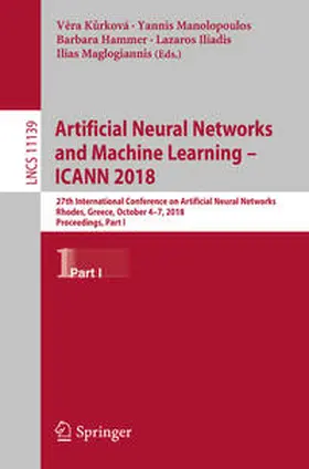 Kurková / Kurková / Manolopoulos |  Artificial Neural Networks and Machine Learning – ICANN 2018 | eBook | Sack Fachmedien