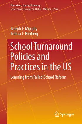 Murphy / Bleiberg | School Turnaround Policies and Practices in the US | E-Book | www.sack.de