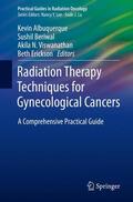 Albuquerque / Erickson / Beriwal |  Radiation Therapy Techniques for Gynecological Cancers | Buch |  Sack Fachmedien