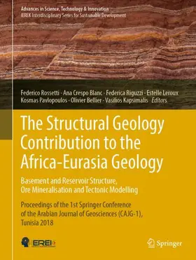 Rossetti / Blanc / Riguzzi |  The Structural Geology Contribution to the Africa-Eurasia Geology: Basement and Reservoir Structure, Ore Mineralisation and Tectonic Modelling | Buch |  Sack Fachmedien