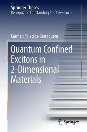 Palacios-Berraquero |  Quantum Confined Excitons in 2-Dimensional Materials | Buch |  Sack Fachmedien