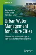 Köster / Zuo / Reese |  Urban Water Management for Future Cities | Buch |  Sack Fachmedien