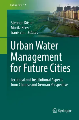 Köster / Reese / Zuo |  Urban Water Management for Future Cities | eBook | Sack Fachmedien