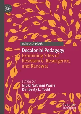 Todd / Wane | Decolonial Pedagogy | Buch | 978-3-030-01538-1 | www.sack.de