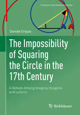 Crippa |  The Impossibility of Squaring the Circle in the 17th Century | eBook | Sack Fachmedien