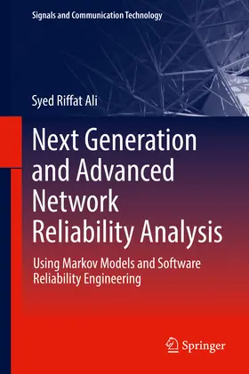 Ali |  Next Generation and Advanced Network Reliability Analysis | eBook | Sack Fachmedien