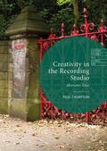 Thompson |  Creativity in the Recording Studio | Buch |  Sack Fachmedien