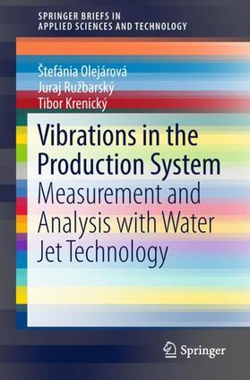 Olejárová / Krenický / Ružbarský |  Vibrations in the Production System | Buch |  Sack Fachmedien