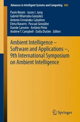 Novais / Navarro / Jung |  Ambient Intelligence - Software and Applications -, 9th International Symposium on Ambient Intelligence | Buch |  Sack Fachmedien
