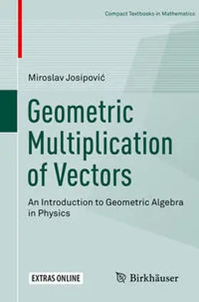 Josipovic / Josipovic | Geometric Multiplication of Vectors | E-Book | www.sack.de