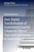 Mahmood |  Does Digital Transformation of Government Lead to Enhanced Citizens¿ Trust and Confidence in Government? | Buch |  Sack Fachmedien