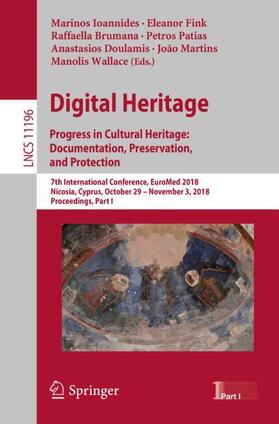 Ioannides / Fink / Brumana |  Digital Heritage. Progress in Cultural Heritage: Documentation, Preservation, and Protection | Buch |  Sack Fachmedien
