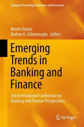 Gökmenoglu / Ozatac |  Emerging Trends in Banking and Finance | Buch |  Sack Fachmedien