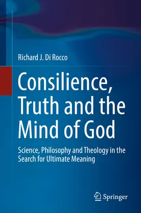 Di Rocco | Consilience, Truth and the Mind of God | E-Book | www.sack.de
