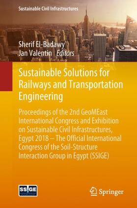 Valentin / El-Badawy | Sustainable Solutions for Railways and Transportation Engineering | Buch | 978-3-030-01910-5 | sack.de