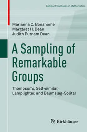 Bonanome / Dean / Putnam Dean |  A Sampling of Remarkable Groups | eBook | Sack Fachmedien