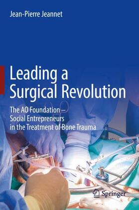 Jeannet |  Leading a Surgical Revolution | Buch |  Sack Fachmedien