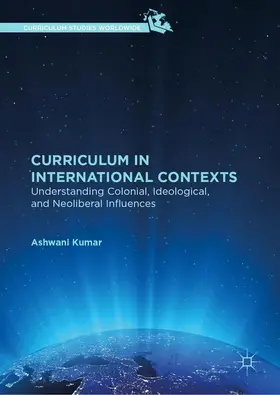 Kumar |  Curriculum in International Contexts | Buch |  Sack Fachmedien