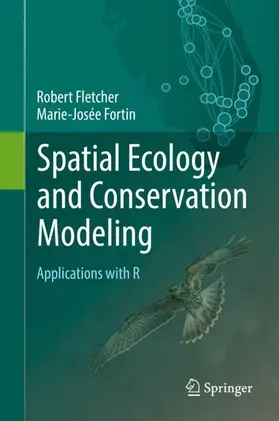 Fortin / Fletcher |  Spatial Ecology and Conservation Modeling | Buch |  Sack Fachmedien