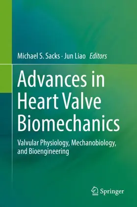 Liao / Sacks |  Advances in Heart Valve Biomechanics | Buch |  Sack Fachmedien