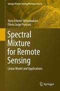 Ponzoni / Shimabukuro |  Spectral Mixture for Remote Sensing | Buch |  Sack Fachmedien