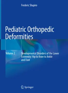 Shapiro | Pediatric Orthopedic Deformities, Volume 2 | E-Book | sack.de