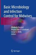 Presterl / Reilly / Diab-El Schahawi |  Basic Microbiology and Infection Control for Midwives | Buch |  Sack Fachmedien