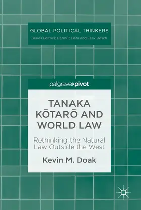 Doak |  Tanaka K¿tar¿ and World Law | Buch |  Sack Fachmedien