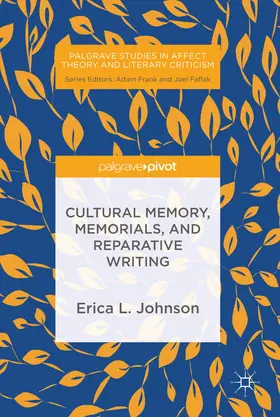 Johnson | Cultural Memory, Memorials, and Reparative Writing | E-Book | sack.de