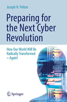 Pelton | Preparing for the Next Cyber Revolution | E-Book | www.sack.de