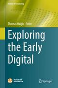 Haigh |  Exploring the Early Digital | Buch |  Sack Fachmedien
