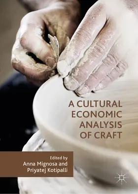 Mignosa / Kotipalli | A Cultural Economic Analysis of Craft | E-Book | sack.de
