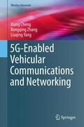 Cheng / Yang / Zhang |  5G-Enabled Vehicular Communications and Networking | Buch |  Sack Fachmedien