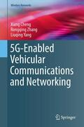 Cheng / Zhang / Yang |  5G-Enabled Vehicular Communications and Networking | eBook | Sack Fachmedien